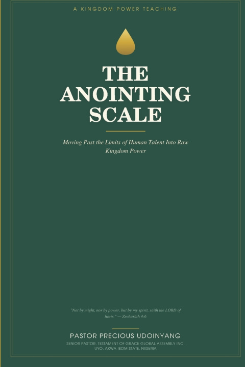 Kniha The Anointing Scale Precious Ukpong Udoinyang