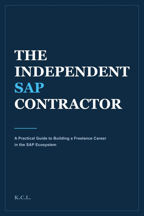 Könyv The Independent SAP Contractor K. C. L.