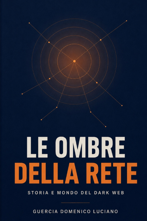 Книга Le ombre della rete Domenico Luciano Guercia