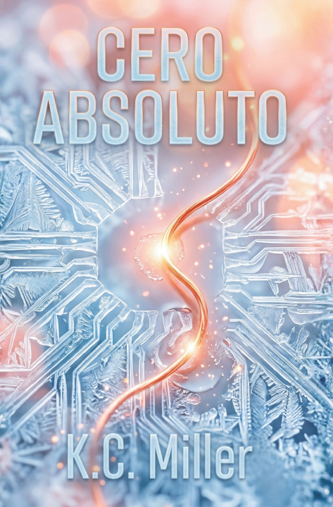 Könyv Cero absoluto K. C. Miller
