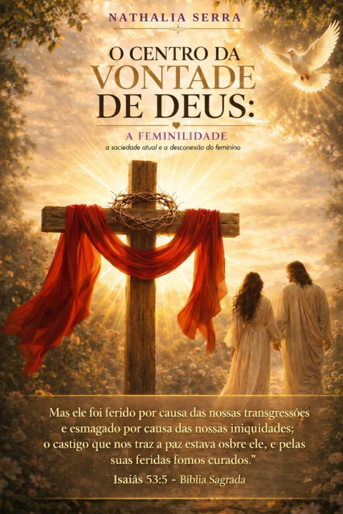 Книга O Centro da Vontade de Deus Nathalia Serra