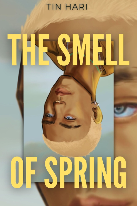 Könyv The Smell Of Spring Tin Hari
