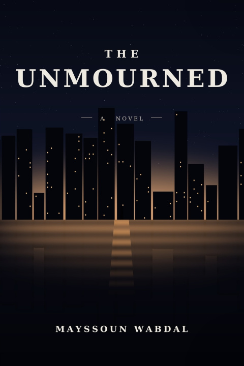 Carte The Unmourned Mayssoun Wabdal
