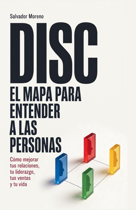 Kniha DISC El mapa para entender a las personas Salvador Moreno R