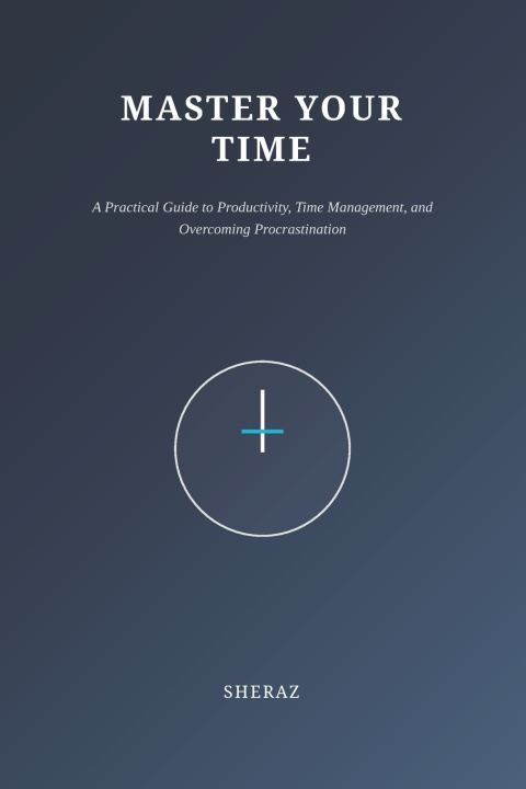 Book Master Your Time Sheraz Muhammad
