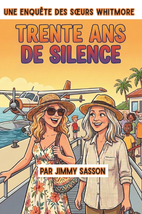 Carte Trente ans de silence Jimmy Sasson