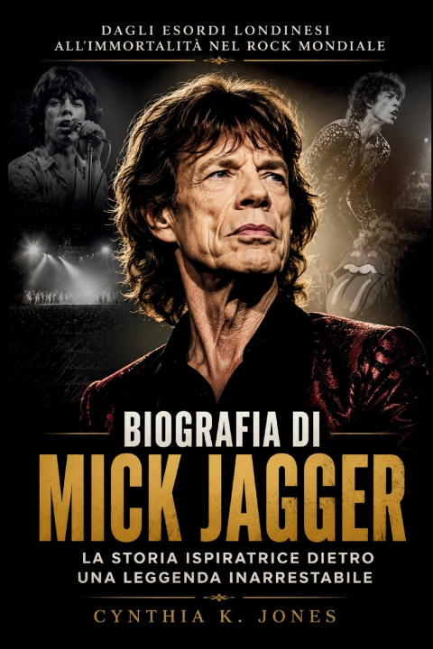Carte Biografia Di Mick Jagger Cynthia K. Jones