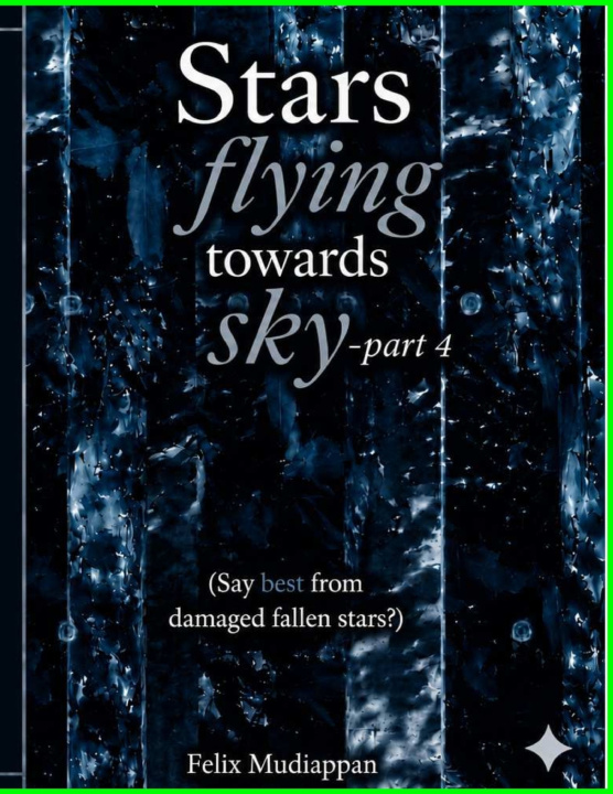 Книга Stars flying towards sky-part4 Felix Mudiappan