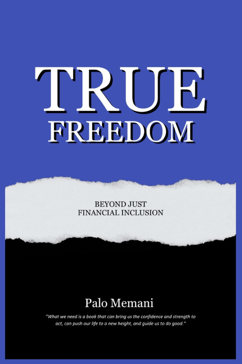 Kniha True Freedom Palo Memani
