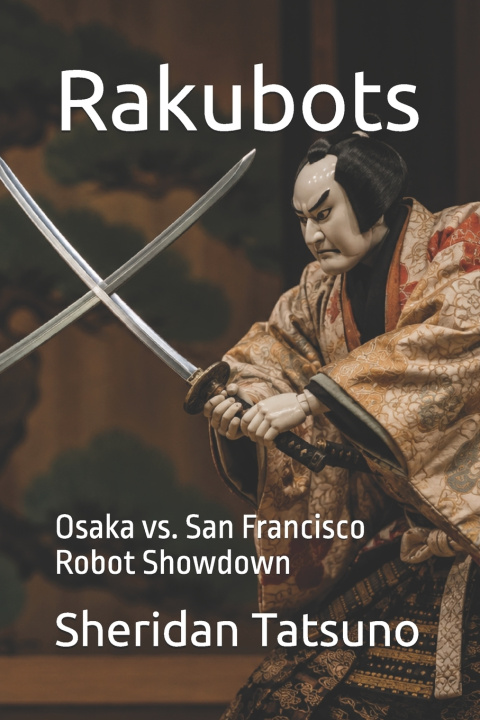 Книга Rakubots Sheridan M Tatsuno