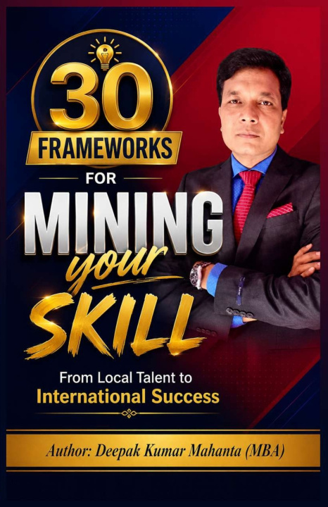 Carte 30 Frameworks for Mining Your Skill Deepak Kumar Mahanta