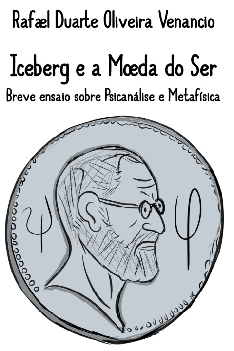 Carte Iceberg e a Moeda do Ser Rafael Duarte Oliveira Venancio