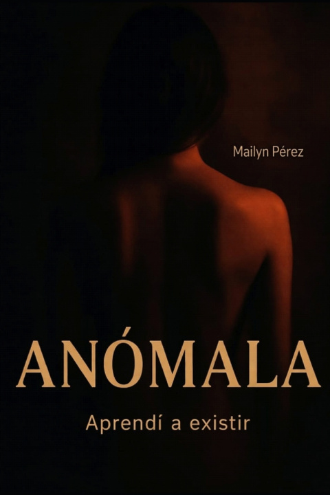 Kniha ANÓMALA MAILYN GISSETT PEREZ MAI