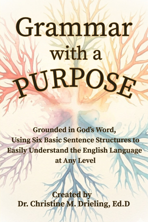 Kniha Grammar with a Purpose Christine M. Drieling Ed.D