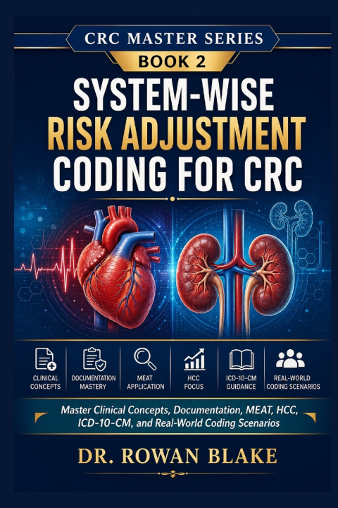 Livro System-Wise Risk Adjustment Coding for CRC Dr. Rowan Blake