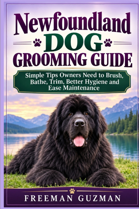 Книга Newfoundland Dog Grooming Guide Freeman Guzman
