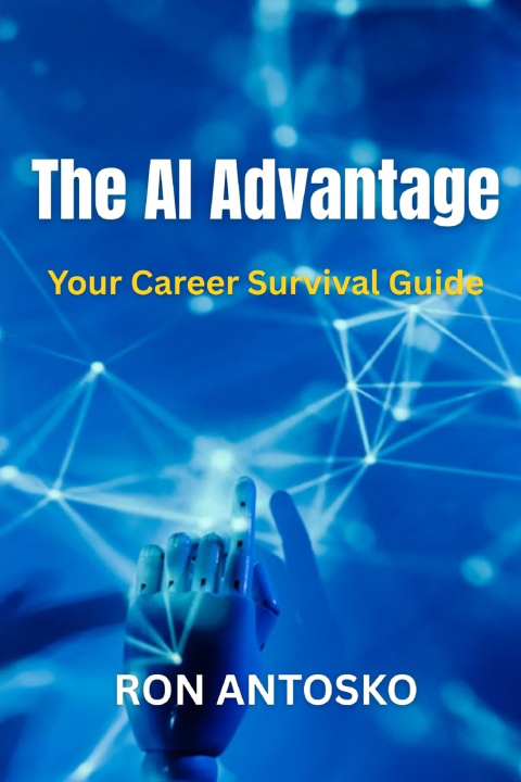 Knjiga The AI Advantage Ron Antosko