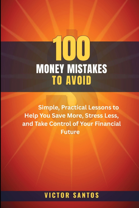 Könyv 100 MONEY MISTAKES TO AVOID Victor Santos