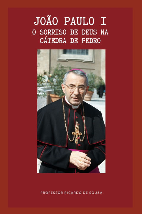 Buch João Paulo I Professor Ricardo de Souza
