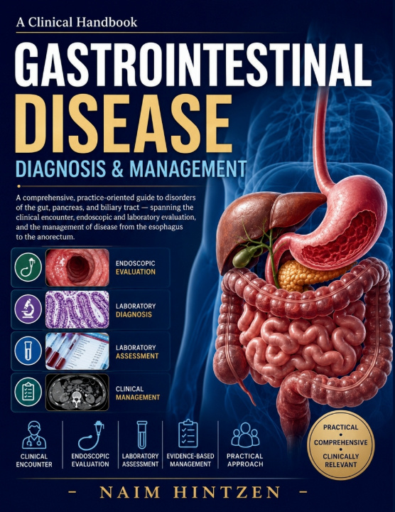 Knjiga Gastrointestinal Disease Diagnosis & Management Naim Hintzen