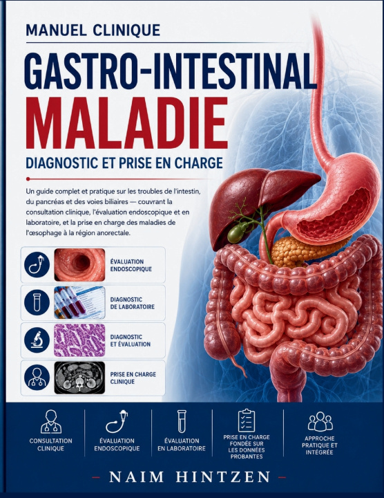 Buch Gastro-intestinal Maladie Diagnostic et prise en charge Naim Hintzen