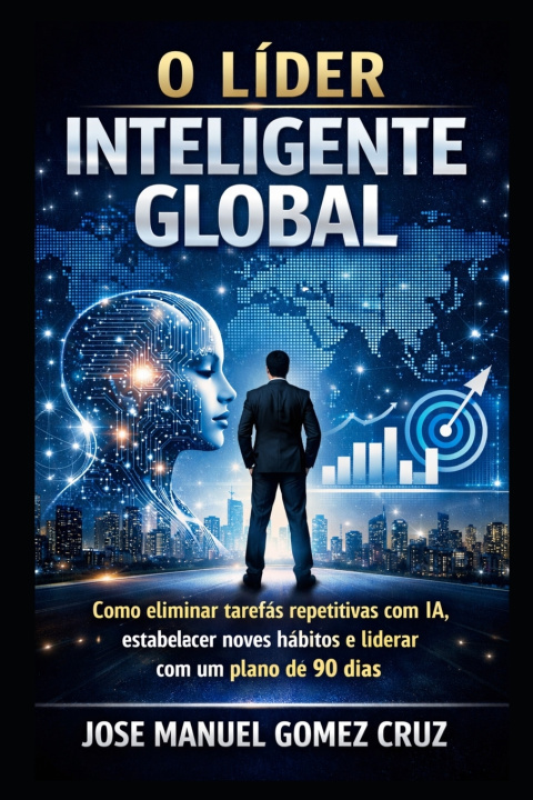 Könyv O Líder Inteligente Global JOSE MANUEL GOMEZ CRUZ