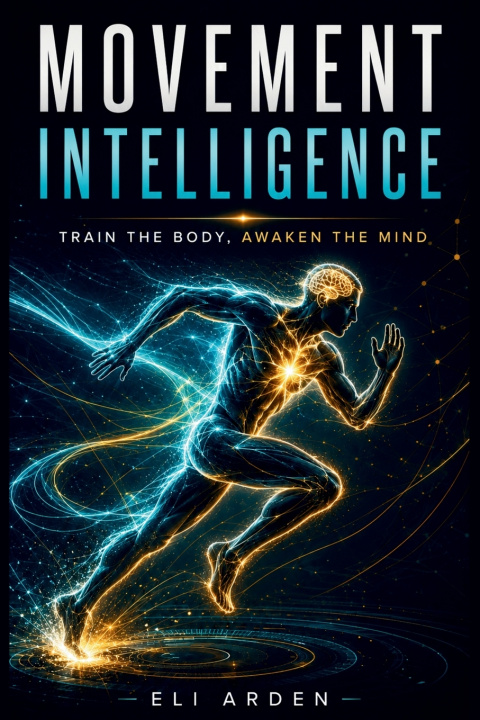 Kniha Movement Intelligence Eli Arden