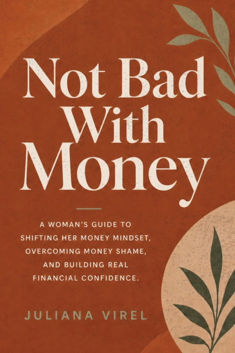 Libro Not Bad with Money Juliana Virel