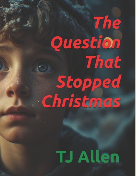 Buch The Question That Stopped Christmas TJ Allen