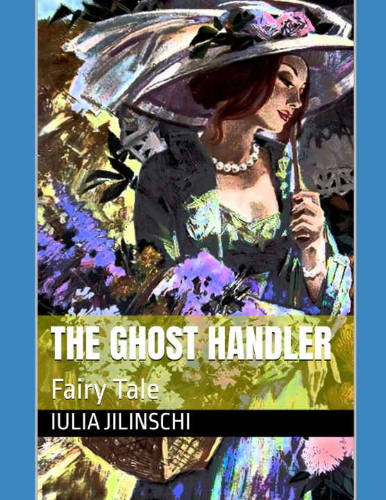 Buch The Ghost Handler Iulia Jilinschi