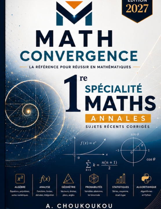 Книга Maths 1re Spécialité - Édition 2027 Math Convergece