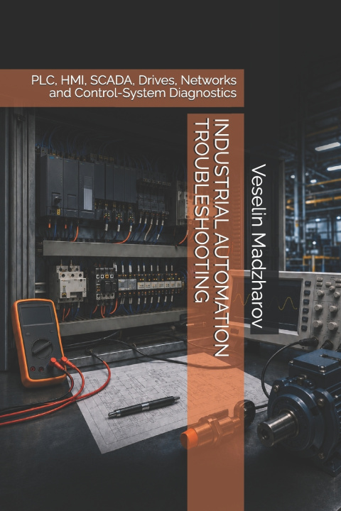 Carte INDUSTRIAL AUTOMATION TROUBLESHOOTING Veselin Madzharov