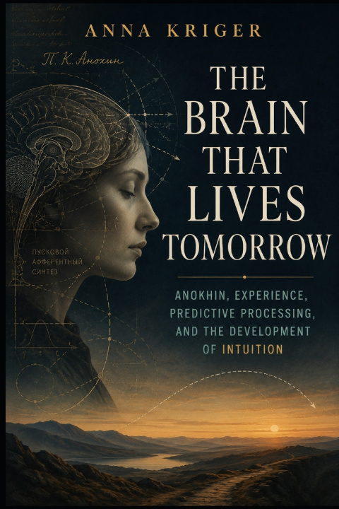 Könyv THE BRAIN THAT LIVES TOMORROW Anna Kriger