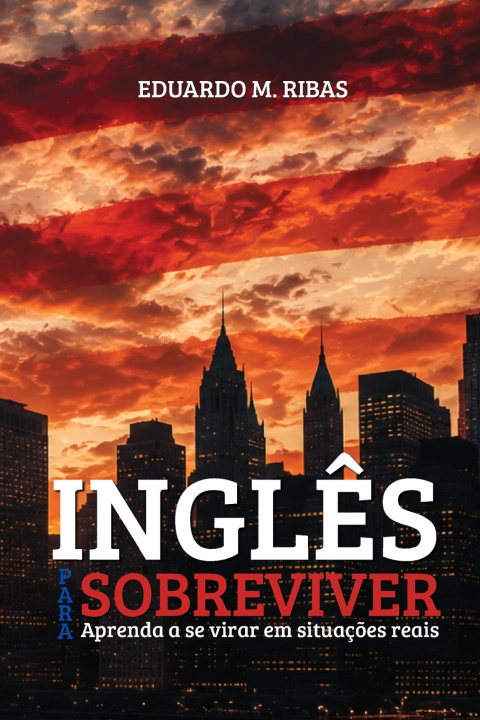 Книга Inglês para Sobreviver Eduardo Mantovani Ribas
