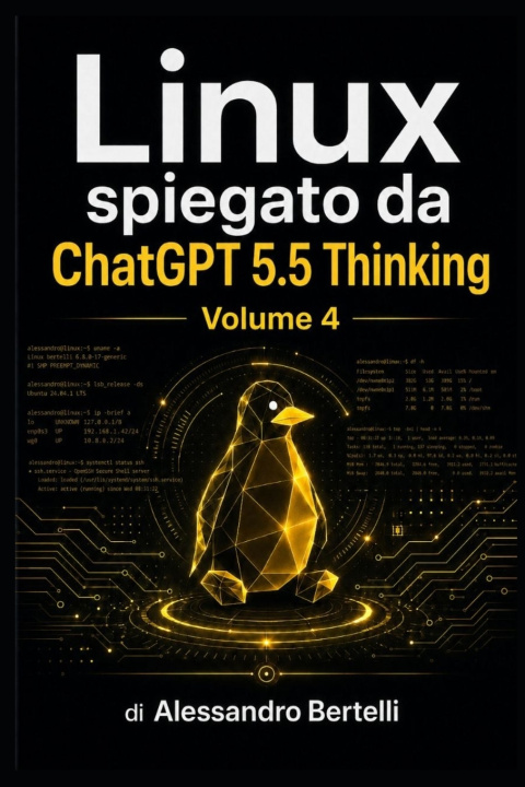 Kniha LiNUX spiegato da GPT 5.5 Thinking Alessandro Bertelli