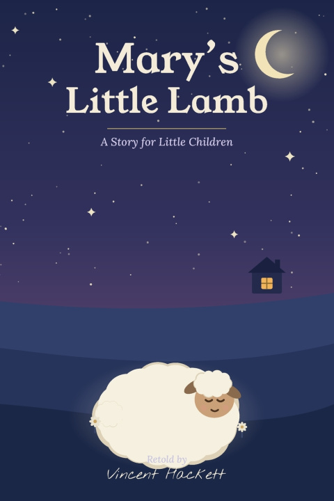 Könyv Mary's Little Lamb Vincent Hackett