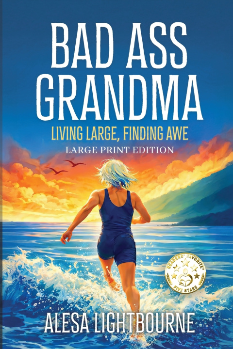 Книга Bad Ass Grandma Alesa Lightbourne