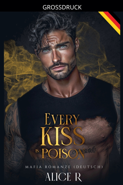 Buch Every Kiss is Poison Alice R.