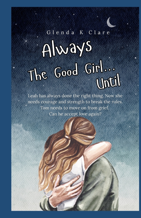 Libro Always the Good Girl....Until Glenda K Clare