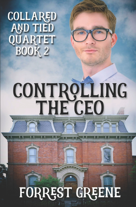 Книга Controlling the CEO Forrest Greene
