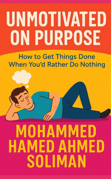 Carte Unmotivated on Purpose Mohammed Hamed Ahmed Soliman