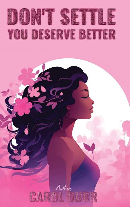 Książka Don't Settle you Deserve Better Carol Durr