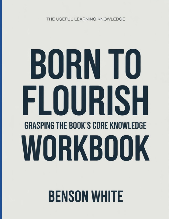 Buch The Useful Learning Knowledge Born to Flourish Benson White