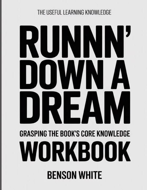 Книга The Useful Learning Knowledge Runnn' Down a Dream Benson White