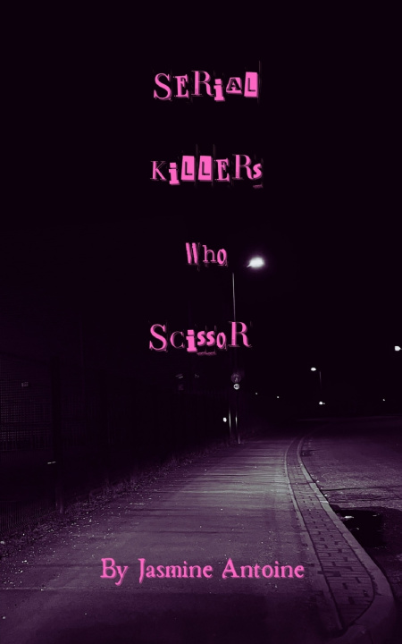 Buch Serial Killers Who Scissor Jasmine Antoine