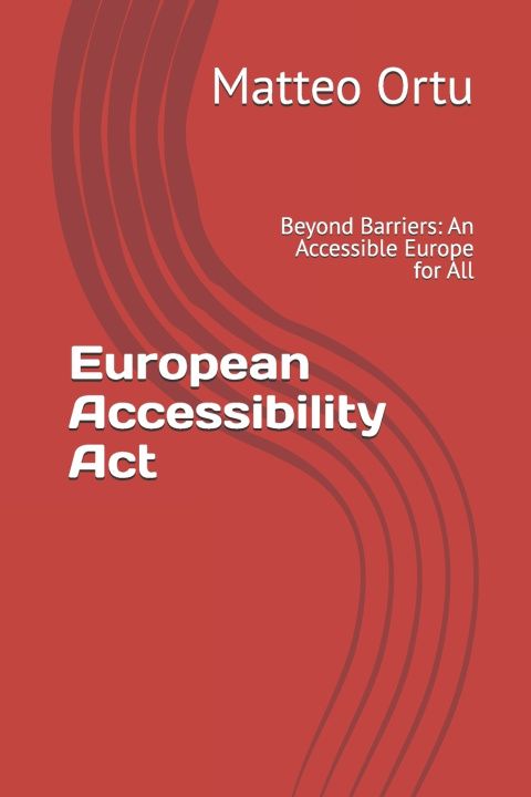 Книга European Accessibility Act Matteo Ortu