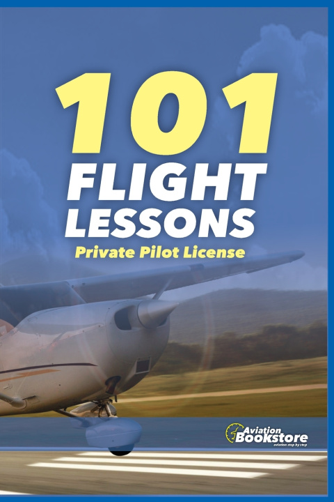 Könyv 101 FLIGHT LESSONS Private Pilot License Facundo Conforti