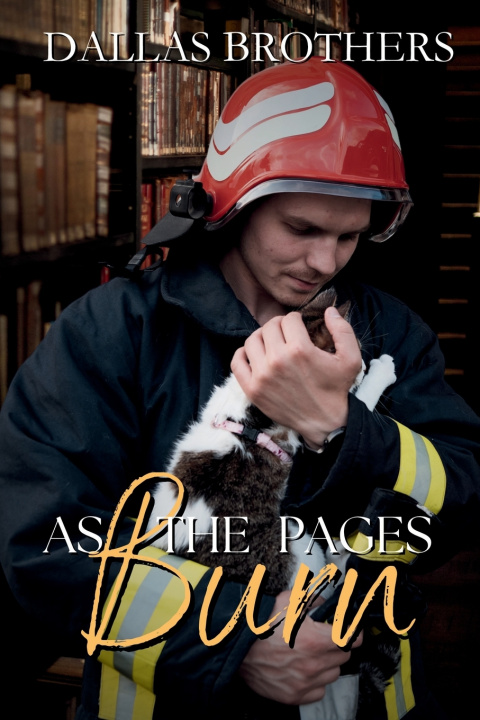 Carte As the Pages Burn Dallas Brothers