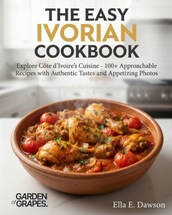 Könyv The Easy Ivorian Cookbook Ella Dawson