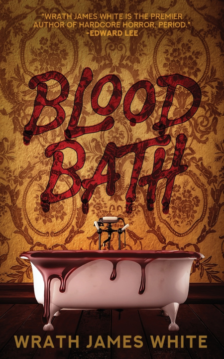 Книга Blood Bath Wrath James White